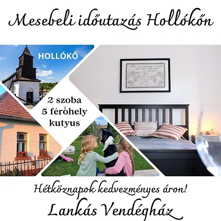 Lankas Vendeghaz - * Hollókő